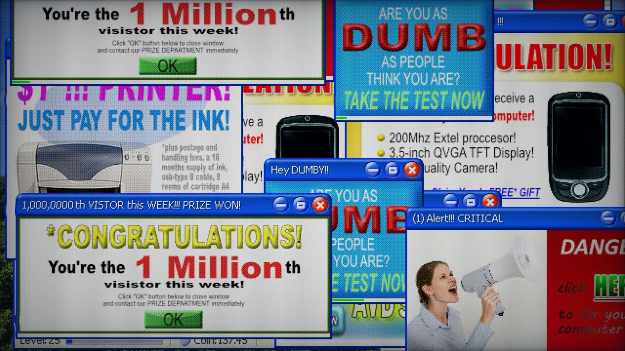 Spam pop-ups: the game's signature enemy